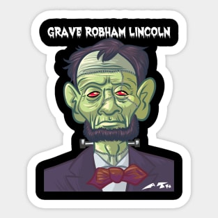 Grave Robham Lincoln Sticker